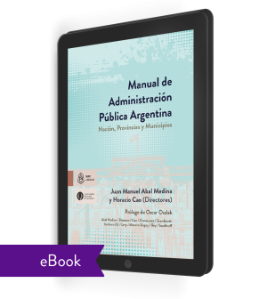 Manual de Administración Pública Argentina: Nación, Provincias y Municipios (ebook)
